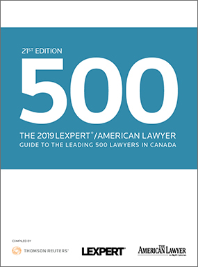 The 2019 Lexpert American Lawyer Guide to the Leading 500 Lawyers in Canada